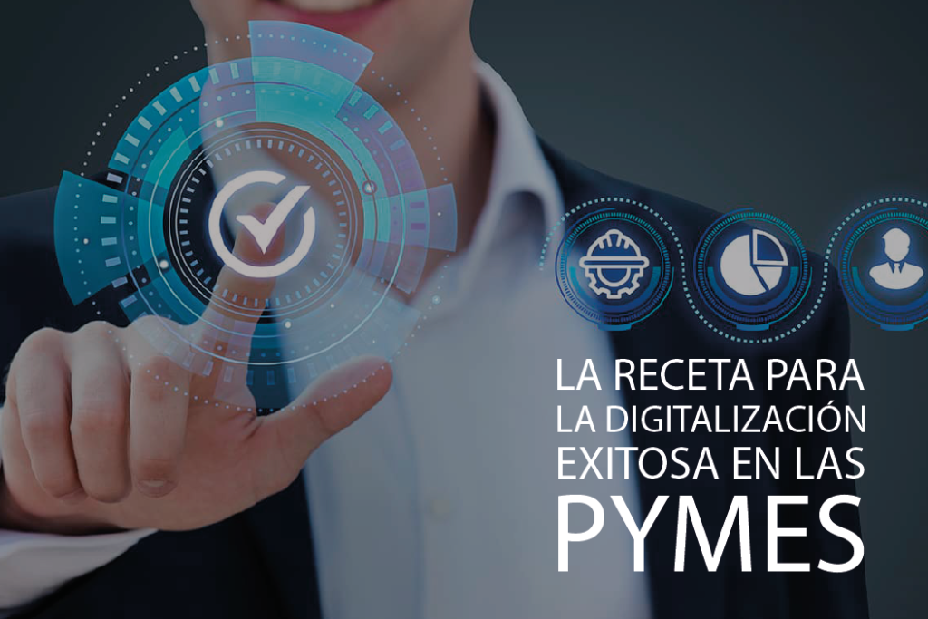 La Receta para la Digitalización Exitosa en las PYMES - Blog kmedia
