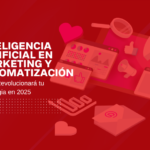 Inteligencia Artificial en Marketing y Automatización