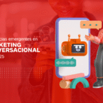Tendencias emergentes en marketing conversacional para 2025